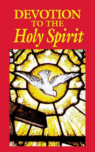 Devotion to the Holy Spirit Devotion to the Holy Spirit