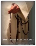 Arm Yourself with the Rosary