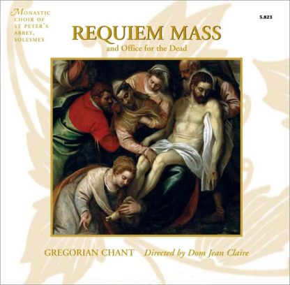 Gregorian Requiem Chants of the Requiem Mass