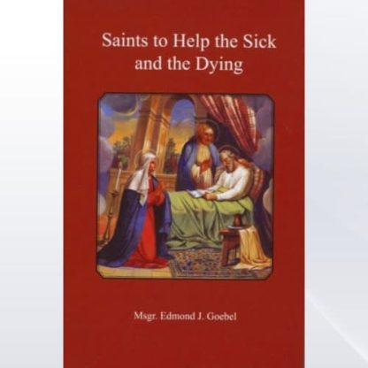 Saints to Help the Sick and the Dying
