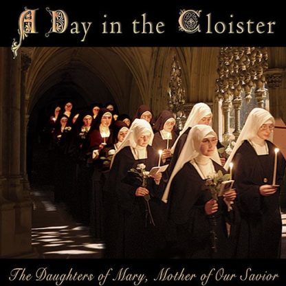 A Day in the Cloister by the Daughters of Mary
