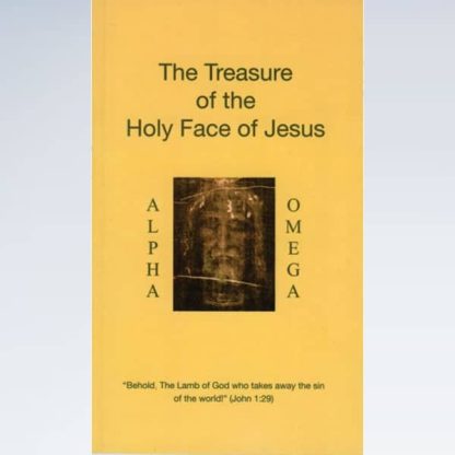 The Treasure of the Holy Face of Jesus