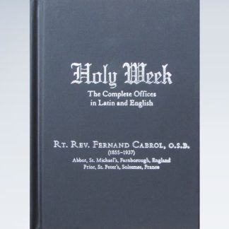 Holy Week - The Complete Offices in Latin and English