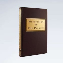Meditation on the Passion of Jesus Christ