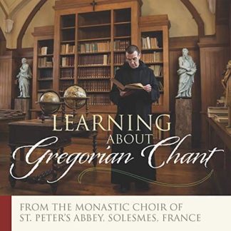 Learning About Gregorian Chant