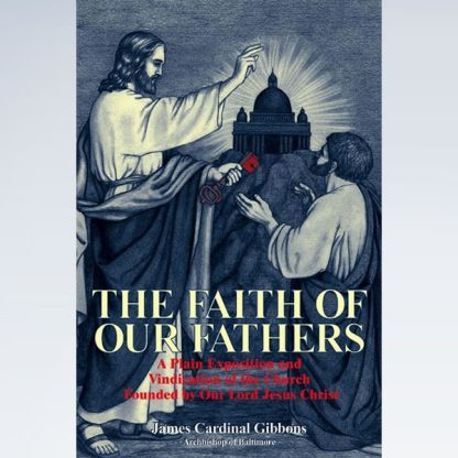 Faith of Our Fathers - TAN Books