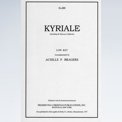 Low Key Accompaniment to the Vatican Kyriale (Achille Bragers Organ Accompaniment Series)