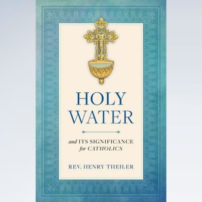Holy Water and Its Significance for Catholics