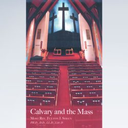 Calvary and the Mass - A Missal Companion