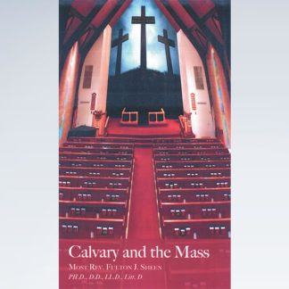 Calvary and the Mass - A Missal Companion