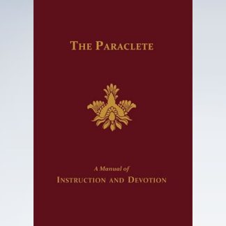 Paraclete: A Manual of Instruction and Devotion to the Holy Ghost