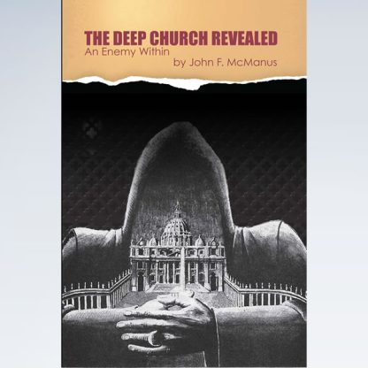 The Deep Church Revealed - An Enemy Within