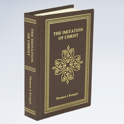 Imitation of Christ by Thomas A Kempis