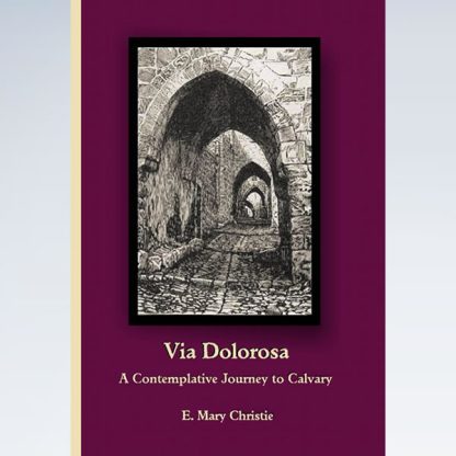 VIA DOLOROSA - A Contemplative Journey to Heaven