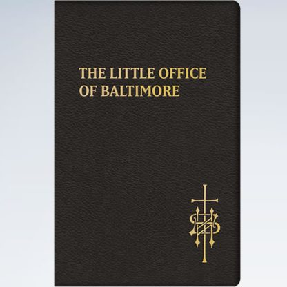 Little Office of Baltimore: A Traditional Office for American Laity
