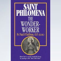 Saint Philomena the Wonder-Worker