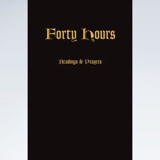 Forty Hours Adoration Devotional Prayerbook