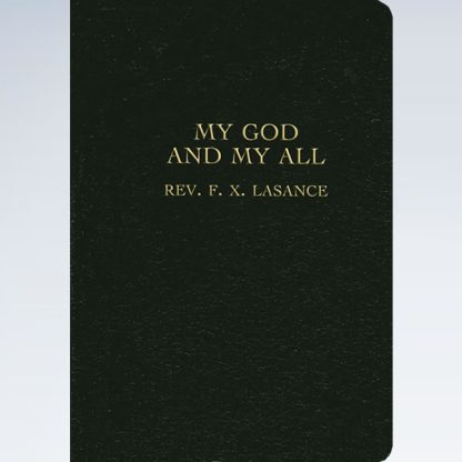 My God and My All Prayerbook by Father Lasance