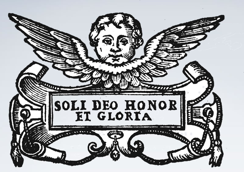 soli deo honor et gloria