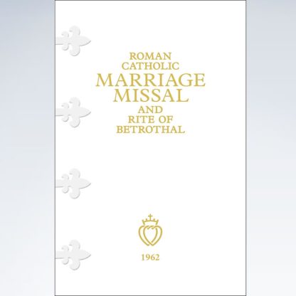 Marriage Missal and Roman Catholic Rite of Betrothal