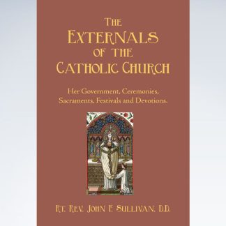 The Externals of the Catholic Church