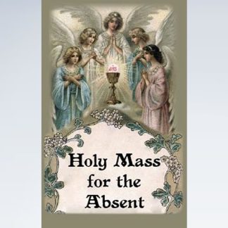 Holy Mass for the Absent