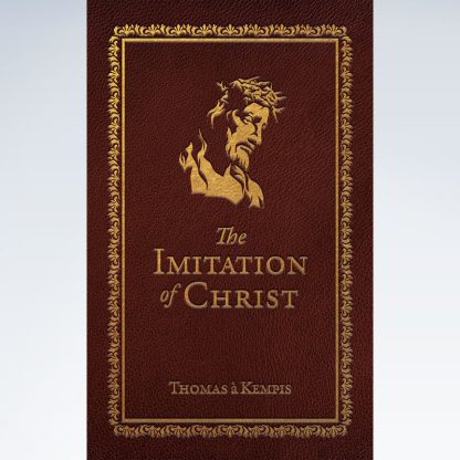 The Imitation of Christ by Thomas à Kempis