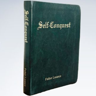 Self-Conquest by Father Lasance